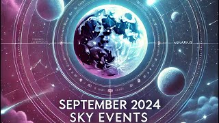 quotTop Astronomical Events September 2024quot [upl. by Kiyoshi]