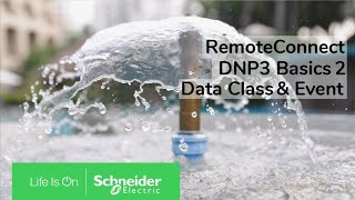 RemoteConnect DNP3 Basics Part 2  Data Classes and Events  Schneider Electric Support [upl. by Atsahc265]