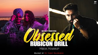 Obsessed X Rubicon Drill  Mega Mashup  Riar Saab ft Parmish Verma  DJ Sumit Rajwanshi [upl. by Htebsle804]