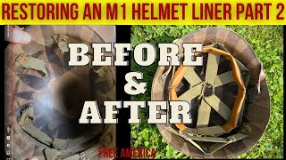 US Army M1 Helmet Liner Restoration Part 2 [upl. by Ydarg]