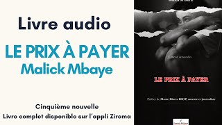 LE PRIX À PAYER  MALICK MBAYE [upl. by Adym20]