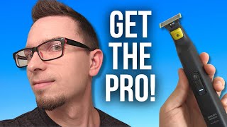 Philips OneBlade Pro Razor Review Why to Get the Pro [upl. by Tijnar]