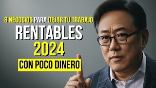 Descubre los 8 NEGOCIOS TENDENCIA que Nadie te Dijo sobre Empezar con Poco Dinero en 2024 [upl. by Nosyerg]