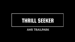 Ahr Trailpark  Thrill seeker  Red [upl. by Ecnerrat]