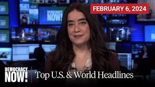 Top US amp World Headlines — February 6 2024 [upl. by Nonnahs]