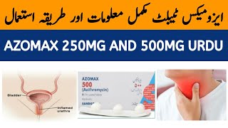 Azomax 500mg Tablet Uses  Azomax Azithromycin 250 mg  Azomax Capsule 250 mg uses in Urdu [upl. by Tevis]