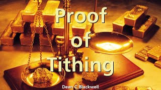 Proof of Tithing  Dean Blackwell [upl. by Ardith6]