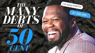 The Many Debts of 50 Cent [upl. by Vani]