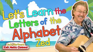 Lets Learn the Letters of the Alphabet  Zed Version  Jack Hartmann [upl. by Cumings]