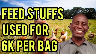 How I make Cheap amp High Quality Poultry Feed In My Farm With Only 6K Per 25kg  Here are feedstuffs [upl. by Locke629]