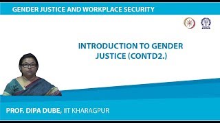 Lecture 03  Introduction to Gender Justice Contd  2 [upl. by Birkett647]