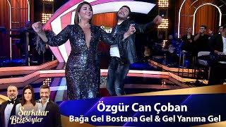 Özgür Can Çoban  BAĞA GEL BOSTANA GEL amp GEL YANIMA [upl. by Minier]