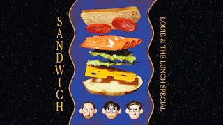 SANDWICH  Louie amp The Lunch Special full album [upl. by Elo634]