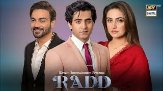 RADD Drama Ary Digital  Hiba Bukhari  Shaheryar  Syara Yousaf  Arsalan Naseer Full Cast [upl. by Alister]