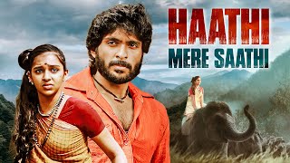 Haathi Mera Saathi Full Movie 4K  Vikram Prabhu Laxmi Menon  South Hit Movie [upl. by Cantu]