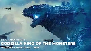 Godzilla King Of The Monsters  Main Title  Bear McCreary [upl. by Veats]