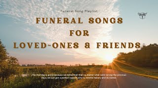 FUNERAL SONGS  Songs suitable for funeral of any Loved One  LINK IN DESCRIPTION [upl. by Nniroc]