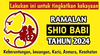 RAMALAN SHIO BABI TAHUN 2024  RAMALAN 12 SHIO TAHUN 2024 [upl. by Idarb]