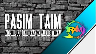 Pasim Taim  McPhil ft Saii Kay x Alfiie Tukal Raiwat Band 2021 [upl. by Ramgad]