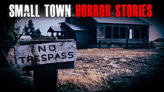 4 TRUE Creepy Small Town Horror Stories  True Scary Stories [upl. by Hsiekal]