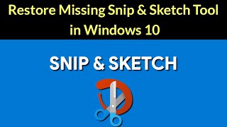 How to Restore Missing Snip amp Sketch Tool in Windows 10 [upl. by Valerlan]