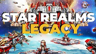 Star Realms Legacy  Better Than the Original [upl. by Bodi311]