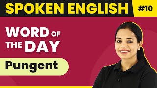 Word of the Day  Pungent  Magnet Brains Spoken English Course  Meaning of Pungent [upl. by Adnauq470]