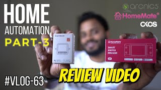 Home Automation  Part3  Smart Switch Review  vlog63 homeautomation homemate arcnics okos [upl. by Woods]