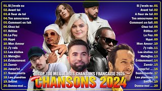 Musique Francaise 2024 Nouveauté ⚡ Top 100 Chansons Les Plus Écoutés en Août 2024 [upl. by Eastman]