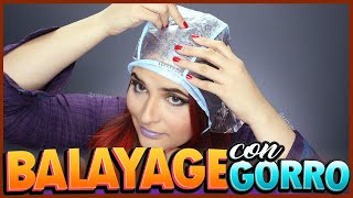 Como hacer un Balayage con Gorro paso a paso [upl. by Mosenthal628]