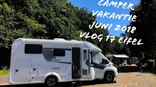 Camper vakantie Juni 2018 vlog 17 Eifel [upl. by Lyndon]