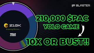 BLASTER Gameplay on Yolo  210000 PAC 10x or Bust [upl. by Chanda]