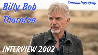 Billy Bob Thornton Old Interview With Hollywood Star Movie Music Cinema Cinematography Channel [upl. by Elboa]