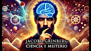 Jacobo Grinberg El Científico Místico Desaparecido [upl. by Chandless]