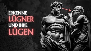 Wie du LÜGEN entlarvst und mit LÜGNERN umgehst  Körpersprache Stimme Verhalten  Stoizismus [upl. by Leonsis]