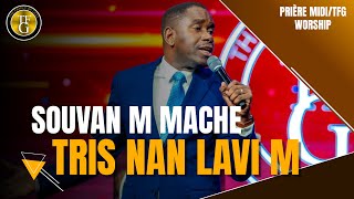 Souvan m mache tris nan lavi m  Bondye la  TFG Adoration [upl. by Enialehs]