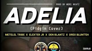 AdeliaMetal Tribe x Elexter jnr x Den Blantz x Drex bluntehpng 2024 latest music pnglatestmusic [upl. by Nonnarb]