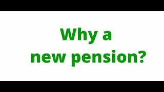 Why a new pension [upl. by Avik]