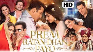 Prem Ratan Dhan Payo Full Movie Facts amp Review Salman Khan Sonam Kapoor Sooraj Barjatya 1080p HD [upl. by Ansley446]