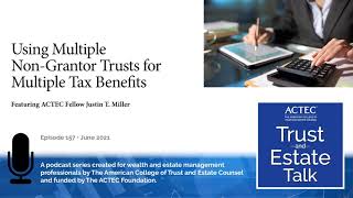 Using Multiple NonGrantor Trusts for Multiple Tax Benefits [upl. by Qifar]