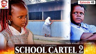 TT Comedian SCHOOL CARTEL PART 2 [upl. by Inattirb]