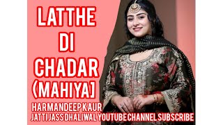 Latthe Di Chadar Mahiya  Harmandeep kaur Old Punjabi Songs  Punjabi Songs 2024 [upl. by Aynav]