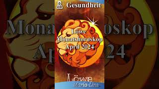 Löwe GESUNDHEIT 🩺 Horoskop April 2024 [upl. by Auqeenwahs848]