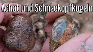 Schneekopfkugeln und Achat suchen Folge 52 [upl. by Odo]