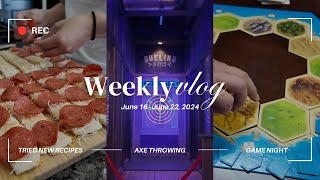 WEEKLY VLOG THE ONE WHERE WE COOKED NEW RECIPES WENT AXE THROWING AND GAME NIGHT AT AMINS [upl. by Sonia]