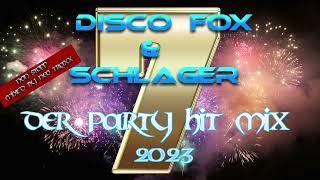 Discofox und Schlager Party Hitmix 7   mixed by NEO TRAXX 2023 [upl. by Eybbob]