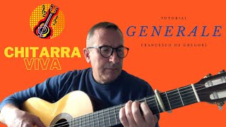 Francesco de Gregori  Generale  Tutorial Lezione Chitarra [upl. by Eecart]