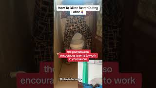 How To Dilate Faster During Labor pregnancy labortips labor laboranddeliverystory viralvideo [upl. by Laynad831]