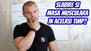 SLABIRE SI MASA MUSCULARA IN ACELASI TIMP [upl. by Enyawed360]