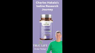 Charles Hakala’s Revolutionary Iodine Research Journey  Unlocking Health with Lugol’s Tablets [upl. by Ulysses]